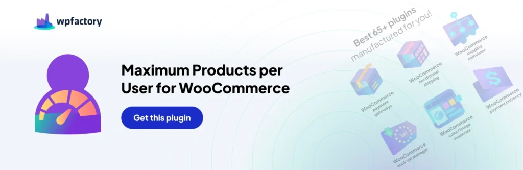Imagen [15] - ¿Cómo establecer el número máximo de productos por usuario en WooCommerce? -Photonfluctuation.com | Servicio profesional de reparación de WordPress, en todo el mundo, respuesta rápida