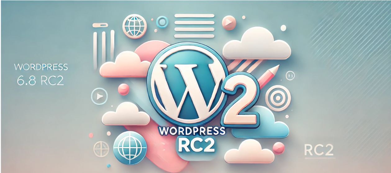 Image[1]- Lanzamiento de WordPress 6.8 Second Candidate (RC2): Un vistazo a las nuevas funciones